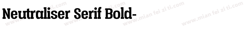 Neutraliser Serif Bold字体转换
